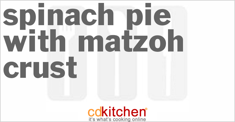 Spinach Pie With Matzoh Crust - CDKitchen.com
