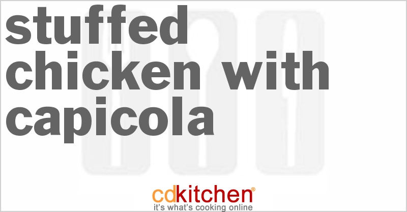 Stuffed Chicken With Capicola - CDKitchen.com