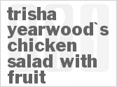 recipe for copycat trisha yearwood's chicken salad with fruit
