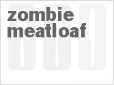 recipe for zombie meatloaf
