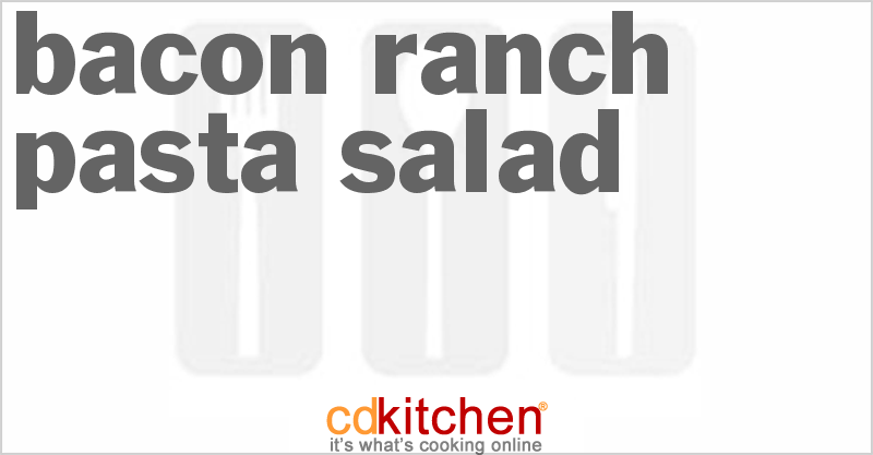 Bacon Ranch Pasta Salad Recipe | CDKitchen.com
