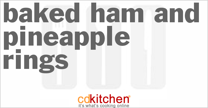 Baked Ham and Pineapple Rings - CDKitchen.com