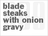 recipe for blade steaks with onion gravy