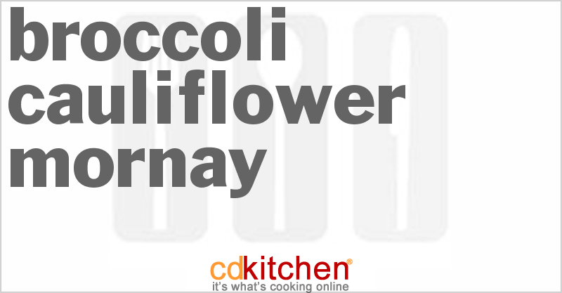 Broccoli Cauliflower Mornay - CDKitchen.com