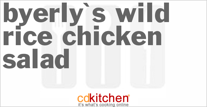 Byerly's Wild Rice Chicken Salad - CDKitchen.com