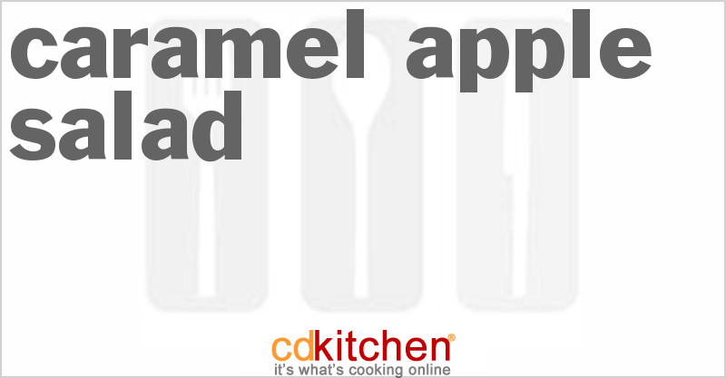 Caramel Apple Salad - CDKitchen.com