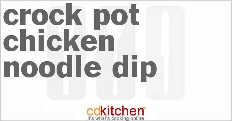 Chicken Noodle Dip - CDKitchen.com
