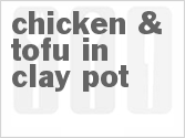 recipe for salted fish, chicken, & tofu in clay pot