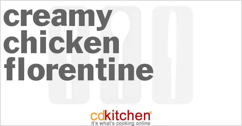 Creamy Chicken Florentine - CDKitchen.com