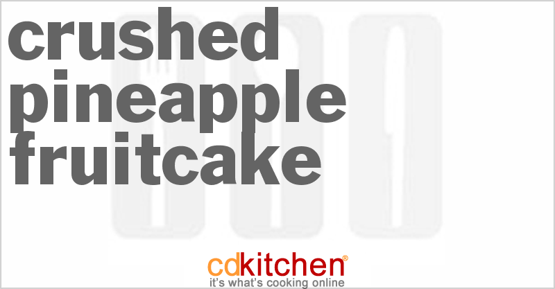 Crushed Pineapple Fruitcake - CDKitchen.com