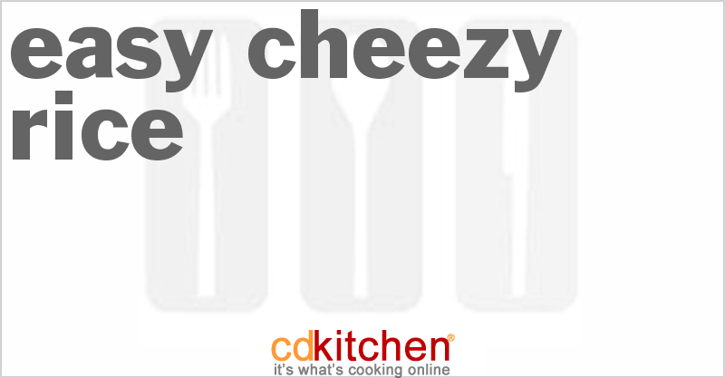 Easy Cheezy Rice - CDKitchen.com