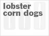 recipe for lobster corn dogs