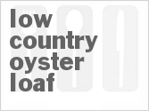 recipe for low country oyster loaf