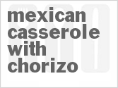 recipe for mexican casserole with chorizo