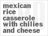 recipe for mexican rice casserole with chiles and cheese