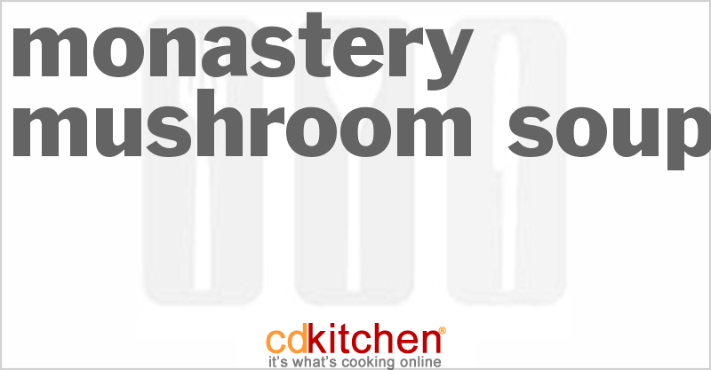 Monastery Mushroom Soup - CDKitchen.com
