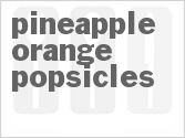 recipe for pineapple-orange popsicles