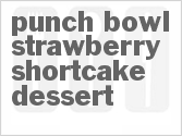 recipe for punch bowl strawberry shortcake dessert
