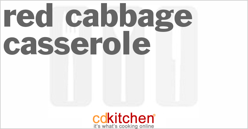 Red Cabbage Casserole - CDKitchen.com