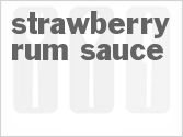recipe for strawberry rum sauce