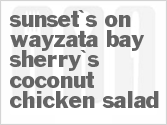 recipe for sunset's on wayzata bay sherry's coconut chicken salad