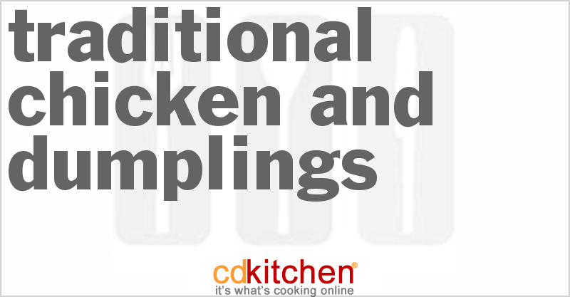 Traditional Chicken And Dumplings - CDKitchen.com