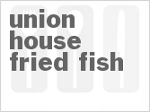 recipe for union house fried fish