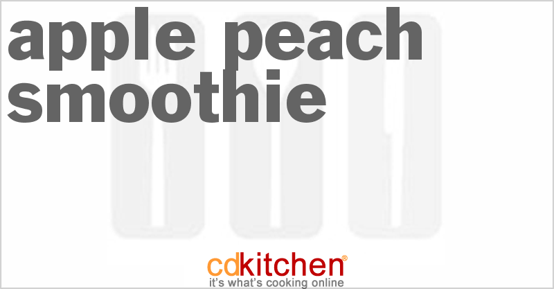 Apple Peach Smoothie - CDKitchen.com