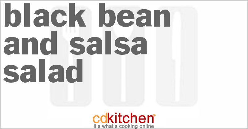 Black Bean And Salsa Salad - CDKitchen.com