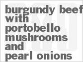 recipe for burgundy beef with portobello mushrooms and pearl onions