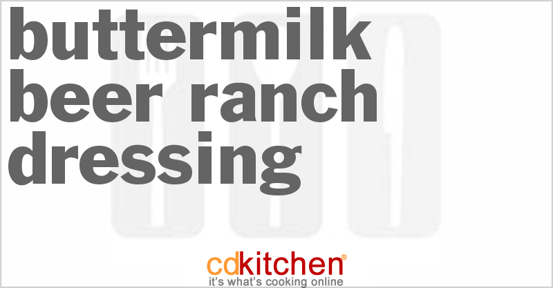 Buttermilk-Beer Ranch Dressing - CDKitchen.com