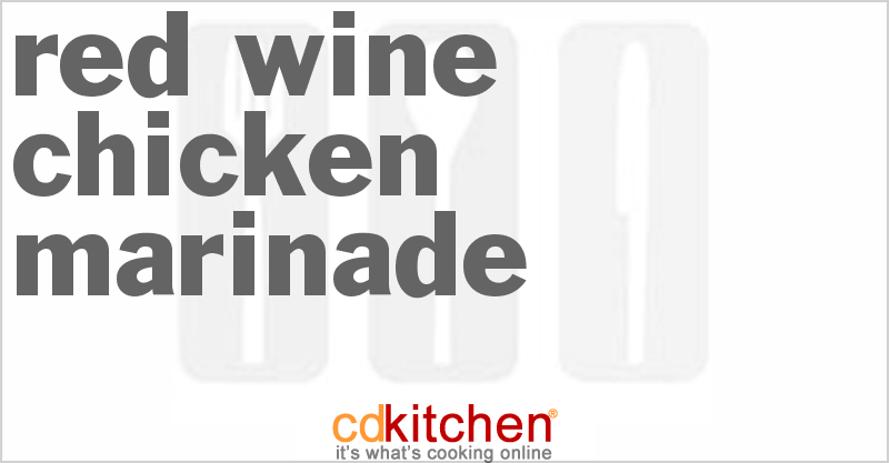 Red Wine Chicken Marinade - CDKitchen.com