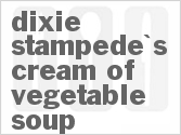 recipe for dixie stampede's cream of vegetable soup