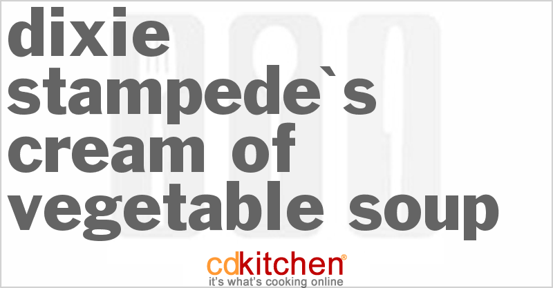 Dixie Stampede's Cream Of Vegetable Soup - CDKitchen.com