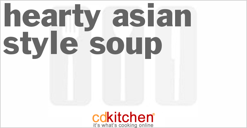 Hearty Asian Style Soup - CDKitchen.com