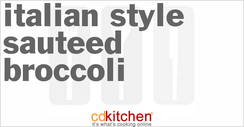 Italian-Style Sauteed Broccoli - CDKitchen.com