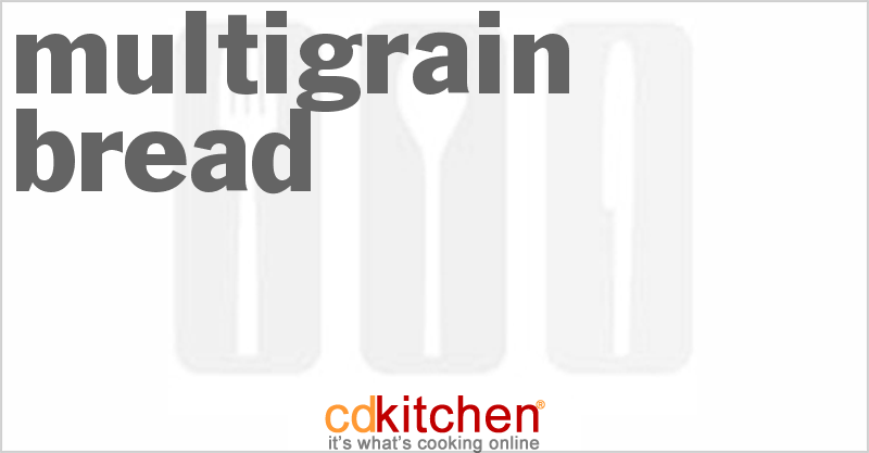 Multigrain Bread - CDKitchen.com