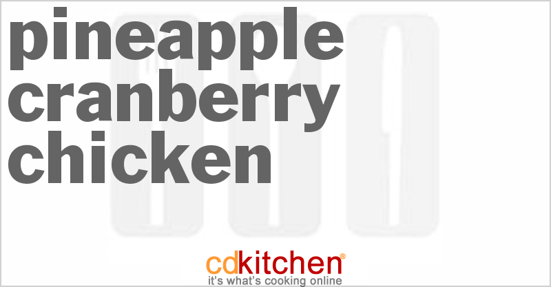 Pineapple Cranberry Chicken - CDKitchen.com