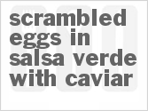 recipe for scrambled eggs in salsa verde with caviar