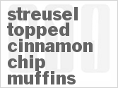 recipe for streusel-topped cinnamon chip muffins