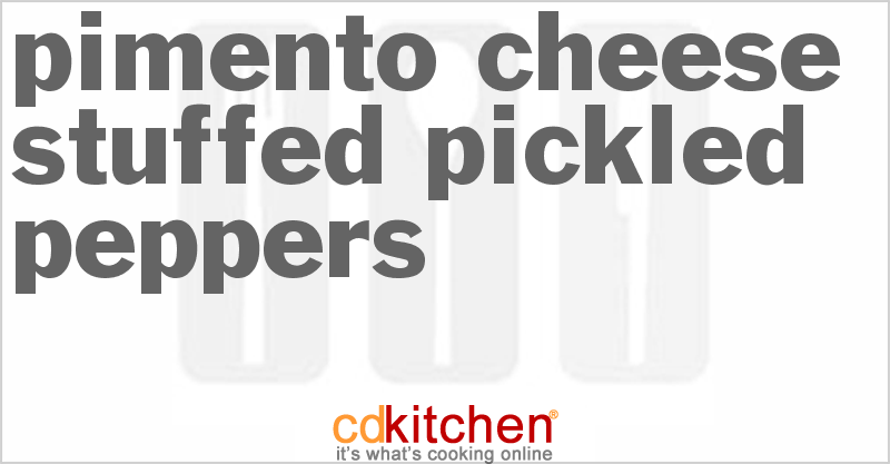 Pimento Cheese Stuffed Pickled Peppers - CDKitchen.com