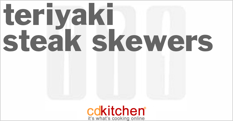 Teriyaki Steak Skewers - CDKitchen.com