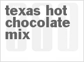 recipe for texas hot chocolate mix