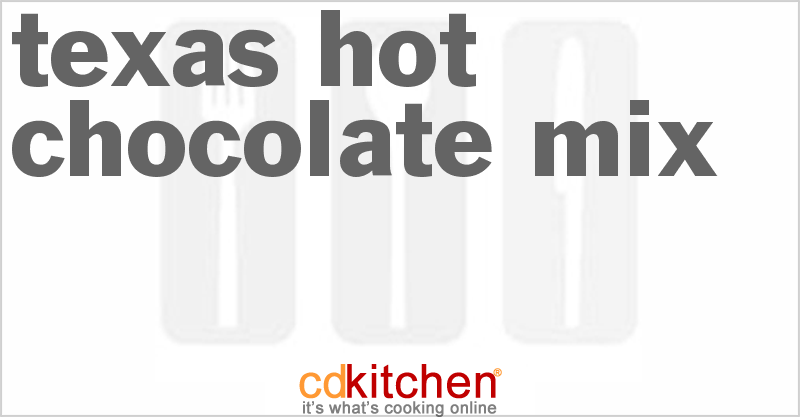 Texas Hot Chocolate Mix - CDKitchen.com