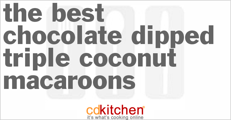 The Best Chocolate-Dipped Triple Coconut Macaroons - CDKitchen.com