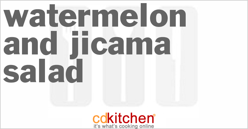Watermelon and Jicama Salad - CDKitchen.com