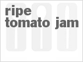 Ripe Tomato Jam