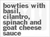 Bowties With Basil, Cilantro, Spinach And Goat Cheese Sauce