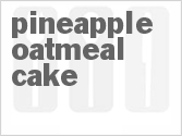 Pineapple Oatmeal Cake