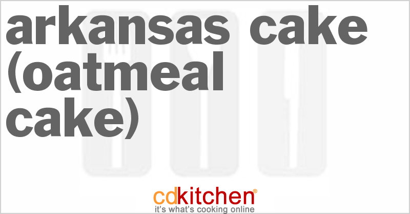 Arkansas Cake (Oatmeal Cake) - CDKitchen.com